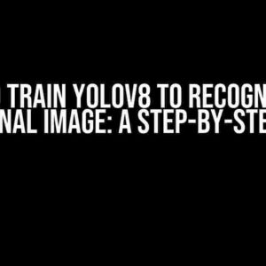 How to Train YOLOv8 to Recognize One Additional Image: A Step-by-Step Guide