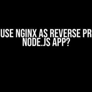 How to use Nginx as reverse proxy for Node.js app?